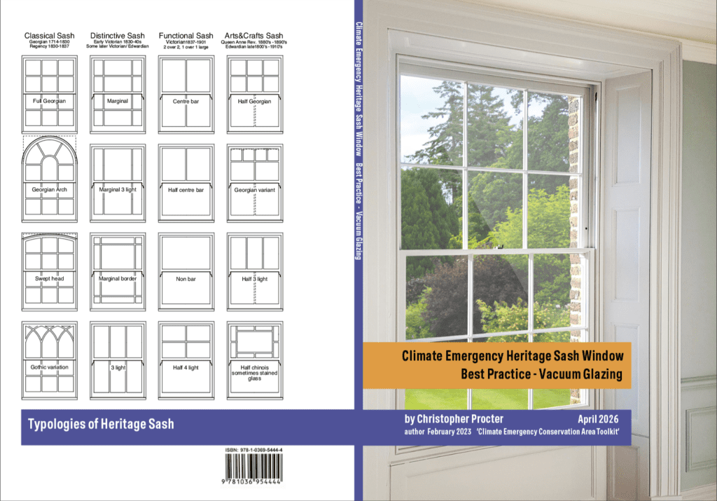 Book cover for Christopher Procter’s “Climate Emergency Heritage Sash Window Best Practice: Vacuum Glazing”, showing heritage sash window typologies and a white sash window overlooking a garden.